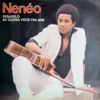 PESADELO — NENÉO