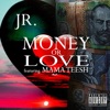 Money or Love (feat. Mama Teesh) - Single