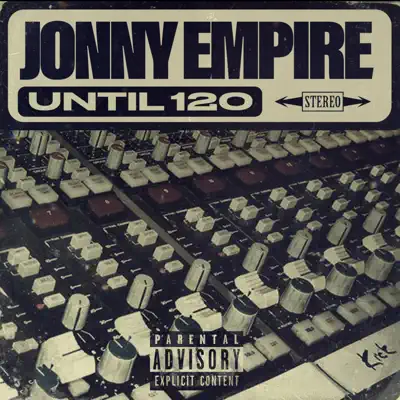 Jonny Empire adlı sanatçının Until 120 albümünü dinle