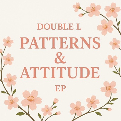 PATTERNS & ATTITUDE - EP