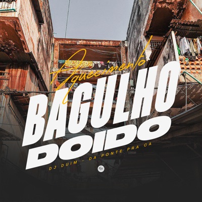 Aquecimento Bagulho Doido - Single