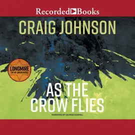 As the Crow Flies (Longmire Mysteries)