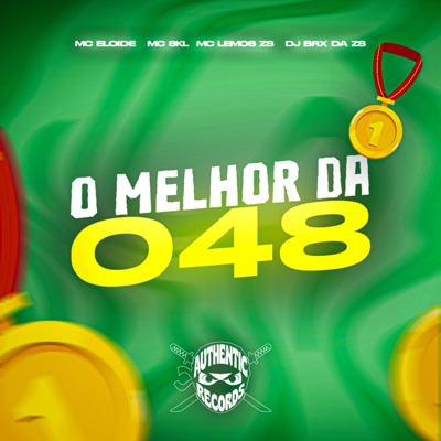 O Melhor da 048 (feat. MC SKL) - Single