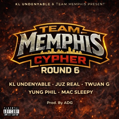 #TeamMemphis Round 6 Cypher (feat. Juz Real, Twuan G, Yung Phil & Mac Sleepy) - Single