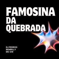 Famosinha da Quebrada - Single - BemBilly & Mc GW