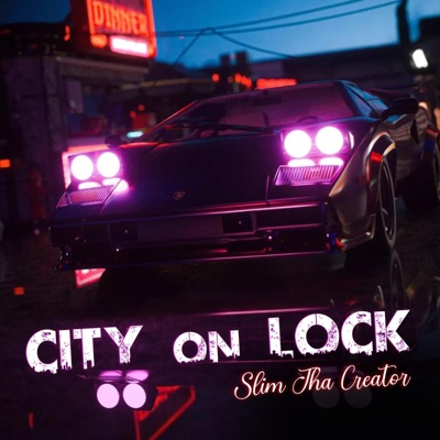 City On Lock (feat. Slim Tha Creator) - Single