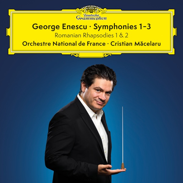 Enescu: Symphonies Nos. 1–3; 2 Romanian Rhapsodies