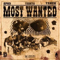 Most Wanted (feat. Sp93, Tanto & Yanek) - Single - Block 93