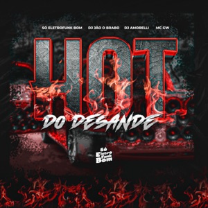 Hot Do Desande (feat. MC GW)