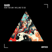 How Far Am I Willing to Go - Gaudi Cover Art