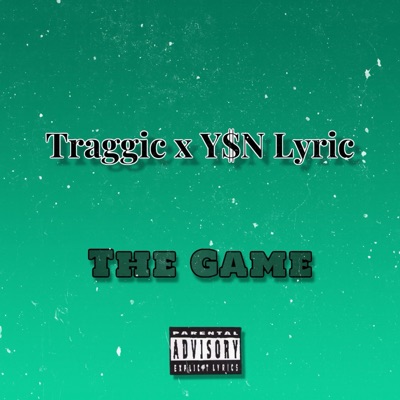 The Game (feat. Y$N Lyric) - Single