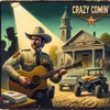 Crazy comin’ on - Single