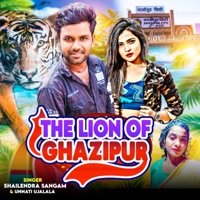 The Lion Of Ghazipur - Single - Shailendra Sangam & Unnati Ujalala