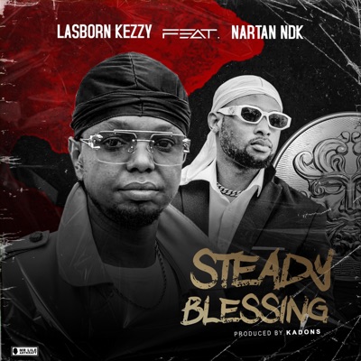 Steady Blessing (feat. Nartan NDK) - Single