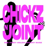 Chickz N Joint (feat. Wisey, Oslow, Skeeny, Bugz) - Single