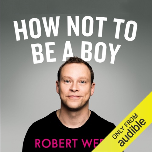 How Not to Be a Boy (Unabridged) cover