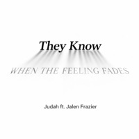 They Know (feat. Jalen Frazier) - Single - Judah