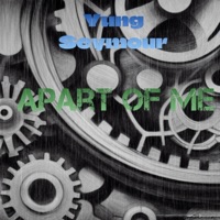 Apart of Me - Single - Yung Seymour