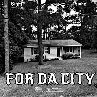 For Da City (feat. 1Siahx) - Single