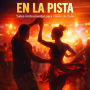 Salsa Instrumental para Clases - Pasión Latina por Bailar, Musica Para Clases de Baile & Latin Music Celebration