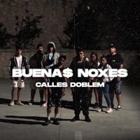 Buena$ Noxes (feat. Doble M) - Single - Calles