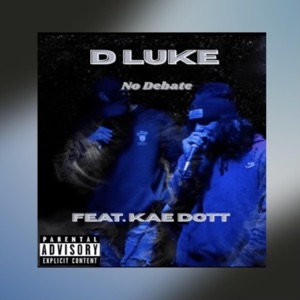No Debate (feat. Kae Dott)