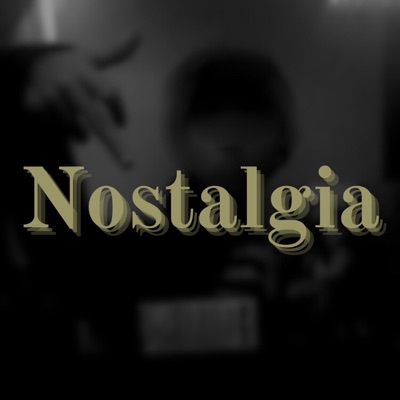 Nostalgia