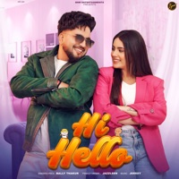 Hi Hello - Single - Bally Thakur & JazzLeen