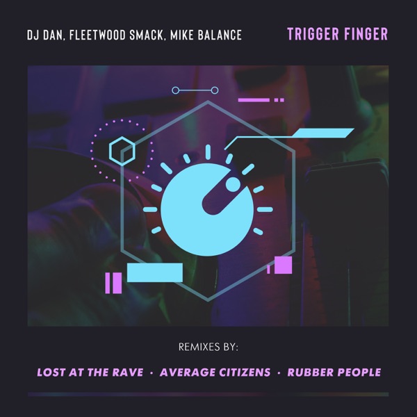 Trigger Finger Remixed - Single
