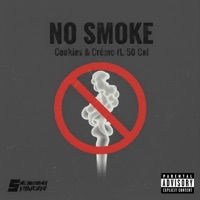 No Smoke (feat. 50Cal) - Single - Cookies & Crème