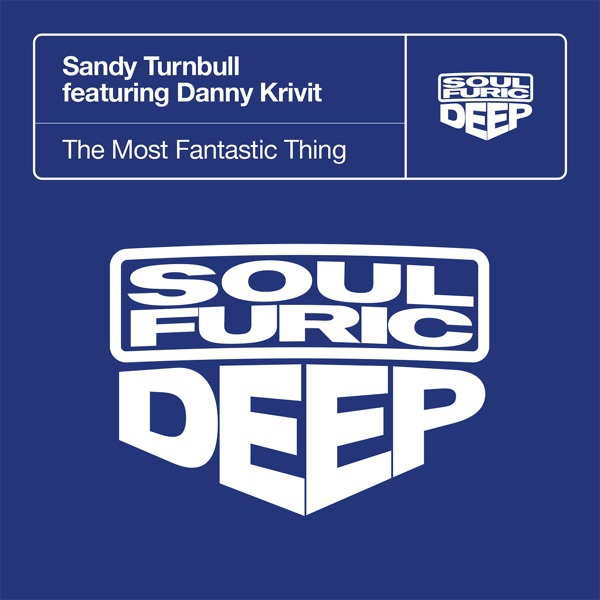 The Most Fantastic Thing (feat. Danny Krivit) - Single