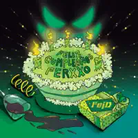 Feliz Cumpleaños Ferxxo