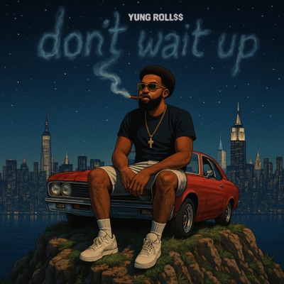 Dont Wait Up - Single
