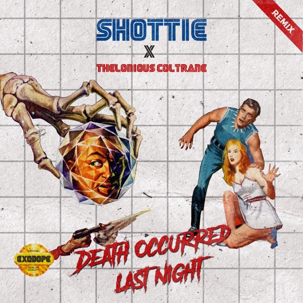 DEATH OCCURRED LAST NIGHT (REMIX) [Thelonious Coltrane Remix]