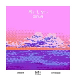 DONT CARE (feat. Stellarrrrrr) Depreston
