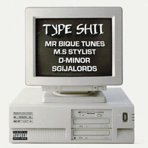 Type Shii (feat. D-MINOR & SG1JALORDS)