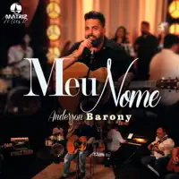 MEU NOME — ANDERSON BARONY