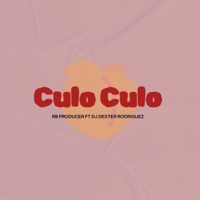 Culo Culo (feat. Dj Dexter Rodriguez) - Single - RB Producer