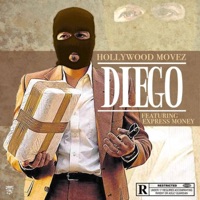 Diego (feat. Express Money) - Single - Hollywood Movez