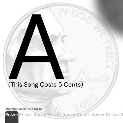 A (This Song Costs 5 Cents) - Single
