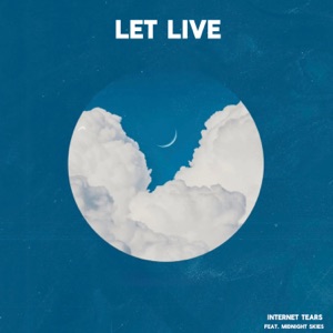 Let Live (feat. Midnight Skies) - Single