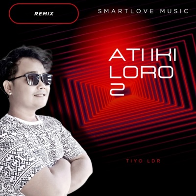 Ati Iki Loro 2 (Remix) - Single