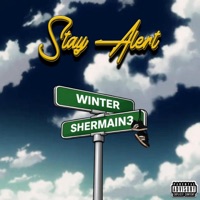 Stay Alert - Shermain3 & Winter
