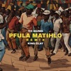 Pfula Matihlo (Tii Nuno Remix) - Single