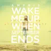 Wake Me up When September Ends