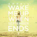 Wake Me up When September Ends