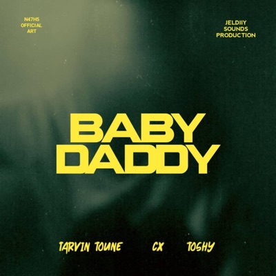 Tarvin Toune - Baby Daddy (feat. Cx & Toshy)