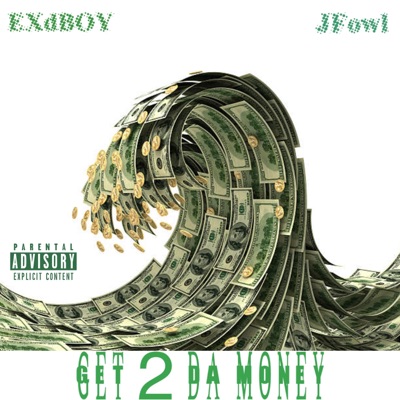 GET TO DA MONEY (feat. J. Fowl) - Single