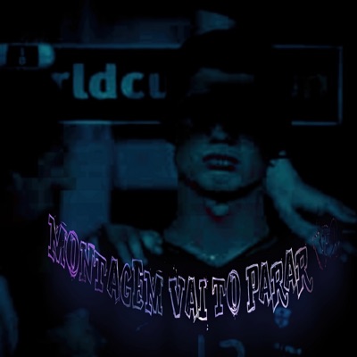 Montagem Vai To Parar V2 - Single