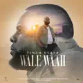 Wale Waah